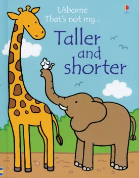 Taller and Shorter